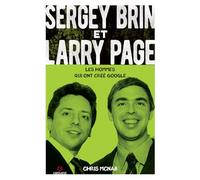 Sergey Brin e Larry Page. Les hommes qui ont créé Google
