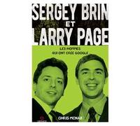 Sergey Brin e Larry Page. Les hommes qui ont créé Google