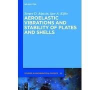 Sergey D. Algazin Aeroelastic Vibrations and Stability of Pla (Copertina rigida)