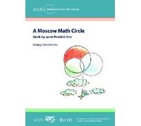 Sergey Dorichenko A Moscow Math Circle (Tascabile)