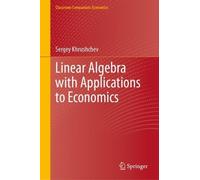 Linear Algebra With Applications to Economics