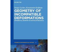 Sergey Lychev Konstantin Ko Geometry of Incompatible Deforma (Copertina rigida)