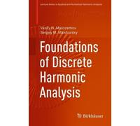 Sergey M. Masharsky Vasily N. Ma Foundations of Discrete Harmonic A (Tascabile)