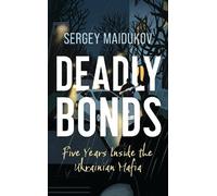 Sergey Maidukov Deadly Bonds (Copertina rigida)