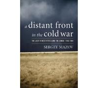 Sergey Mazov A Distant Front in the Cold War (Copertina rigida)