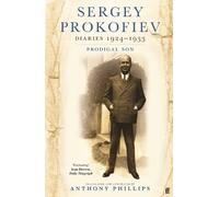 Sergey Prokofiev Sergey Prokofiev Diaries 1924-1933 (Tascabile)
