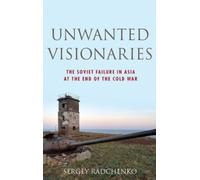 Sergey Radchenko Unwanted Visionaries (Copertina rigida)