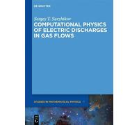 Sergey T. Surzh Computational Physics of Electric Discharges (Copertina rigida)