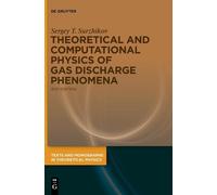 Sergey T. Surzh Theoretical and Computational Physics of Gas (Copertina rigida)