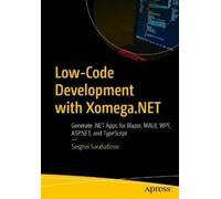 Serghei Sarafudinov Low-Code Development with Xomega.NET (Tascabile)