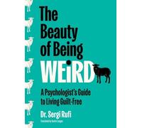 Sergi Rufi The Beauty of Being Weird (Copertina rigida)