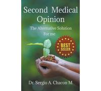 Sergio A Chacón M Second Medical Opinion (Tascabile)
