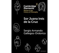 Sergio Armando Gallegos Ordorica Sor Juana Inés de la Cruz (Copertina rigida)