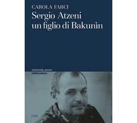 Sergio Atzeni un figlio di Bakunin
