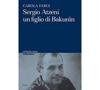 Sergio Atzeni un figlio di Bakunin