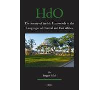 Sergio Baldi Dictionary of Arabic Loanwords in the Languages of Cent (Tascabile)