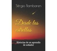 Sergio Bambaren Desde las estrellas (Tascabile)
