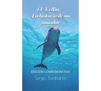 Sergio Bambaren El Delfin. La historia de un sonador (Tascabile)