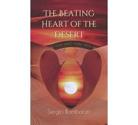 Sergio Bambaren Sylvia Figl The Beating Heart of the Desert (Tascabile)