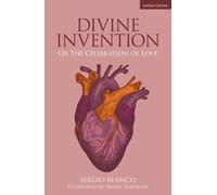 Sergio Blanco Divine Invention (Tascabile) Modern Plays
