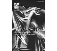 Sergio Blanco When You Pass Over My Tomb (Tascabile) Modern Plays