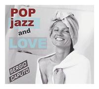 Sergio Caputo - Pop Jazz & Love