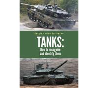 Sergio Caride Escribano Tanks (Tascabile) Military Vehicles