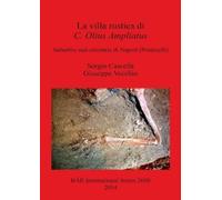 Sergio Cascella Giuseppe Vecch La villa rustica di C. Olius Ampliat (Tascabile)