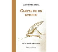 Sergio Catalán Calvo Lucio Anneo Séneca Cartas de un ESTOICO (Tascabile)