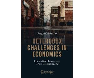 Sergio Cesaratto Heterodox Challenges in Economics (Tascabile)