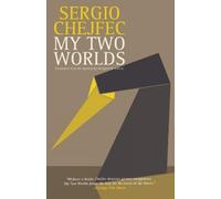 Sergio Chejfec My Two Worlds (Tascabile)