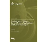Sergio Correia The Internet of Things-Current Trends, Applica (Copertina rigida)