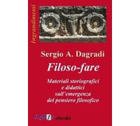 Sergio Dagradi Filoso-fare (Tascabile)