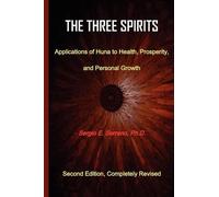 Sergio E. Serra THe Three Spirits, Second Edition. Applications of H (Tascabile)