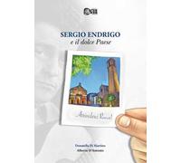 Sergio Endrigo e il dolce paese. Arrivederci Rocca!