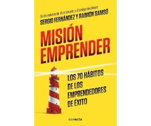 Sergio Fernande Misión emprender. Los 70 hábitos de los emprendedore (Tascabile)