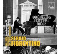 Sergio Fiorentino - Early Live and Unissued Takes