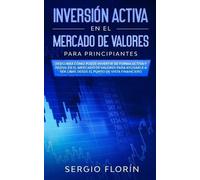 Sergio Florín Inversión Activa En El Mercado De Valores Para Princip (Tascabile)