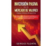 Sergio Florín Inversión Pasiva En El Mercado De Valores Para Princip (Tascabile)