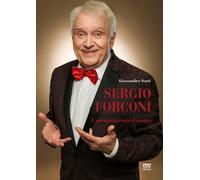 Sergio Forconi. Uno spettacolo d'uomo - 2019 - Sarnus