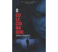 Sérgio Fragoso O colecionador (Tascabile) Detetive Scott
