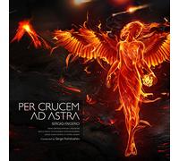Sergio Frigerio - PER CRUCEM AD ASTRA - Opera di Musica Classica Sacra con collaborazione Italo-Russa