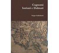 Sergio Galimberti Cognomi Istriani e Dalmati (Copertina rigida)