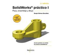 SERGIO GÓMEZ GO SolidWorks práctico I. Pieza, ensamblaje y dibujo: P (Tascabile)