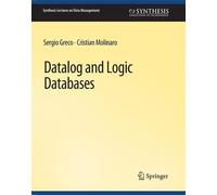 Sergio Greco Cristian Molinaro Datalog and Logic Databases (Tascabile)