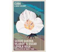 Sergio Guerra Vilaboy Oscar Loyola Vega Cuba (Tascabile)