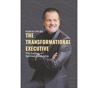 Sergio Hicke The Transformational Executive (Tascabile)