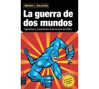 Sergio L Palacios La Guerra de DOS Mundos (Tascabile)