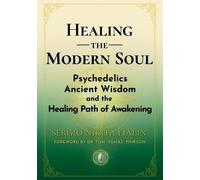 Sergio Lialin Healing the Modern Soul (Tascabile)