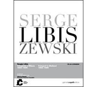 Sergio Libis fotografo a Milano (1956-1995). Ediz. multilingue